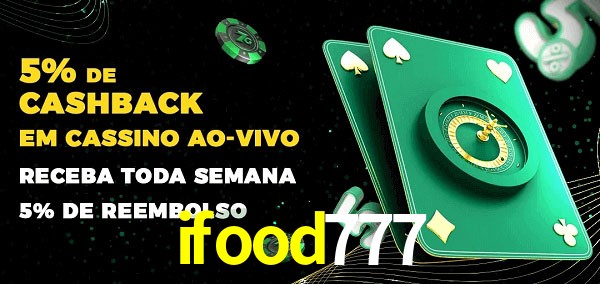 Promoções do cassino ao Vivo ifood777