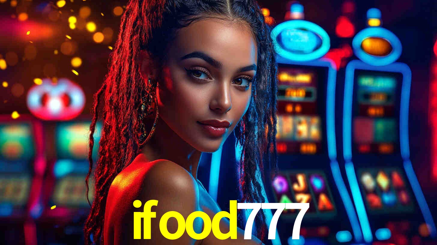 Experiência VIP ifood777